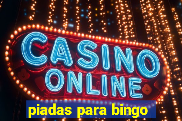 piadas para bingo